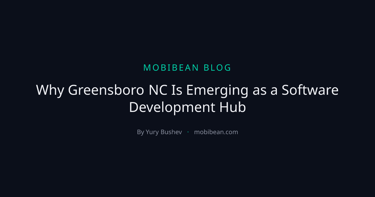 Why Greensboro NC Is Emerging as a Software Development Hub | Mobibean